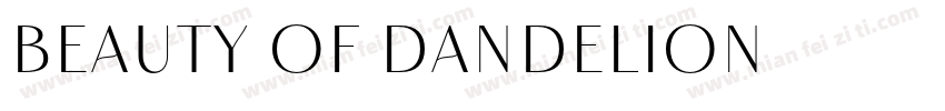 Beauty of Dandelion字体转换